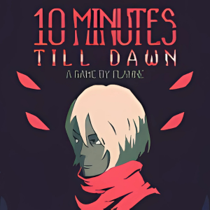 10 Minutes Till Dawn